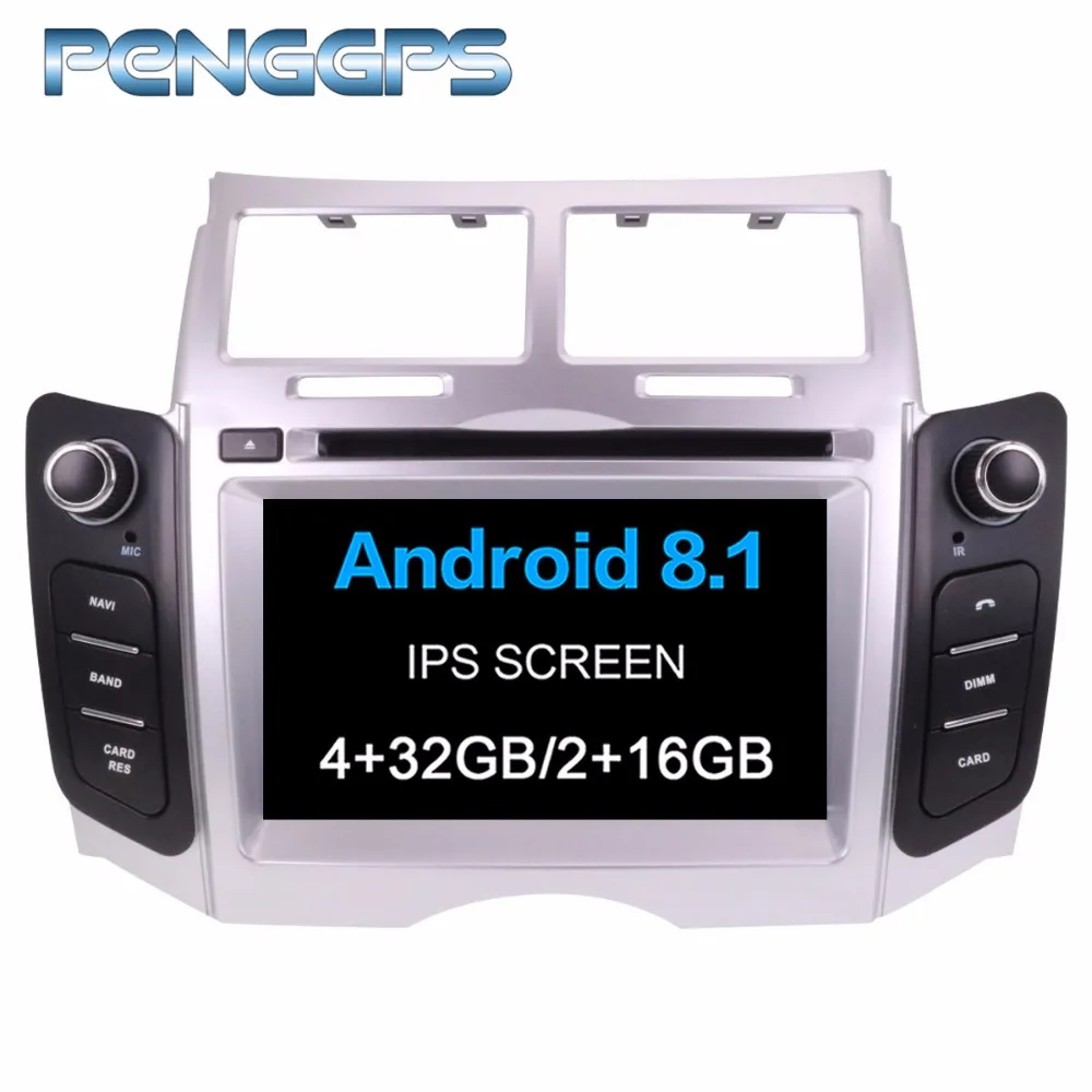 

Android 8.1 IPS Screen Car CD DVD Player for Toyota Yaris 2005-2011 GPS Navigation 1024X600 1080P Video DAB+WIFI FM Headunit