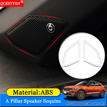 

QCBXYYXH Car Styling For Volkswagen T-Roc 2018 2019 ABS Chrome Car Internal Sticker A Pillar Speaker Sequins Auto Accessories