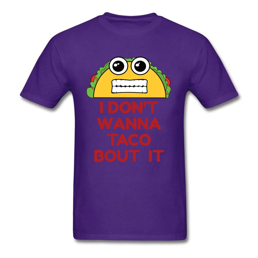 Design All Cotton Man Short Sleeve Tops T Shirt Family Lovers Day T Shirt Simple Style Sweatshirts Latest Crew Neck I Dont Wanna Taco Bout It purple