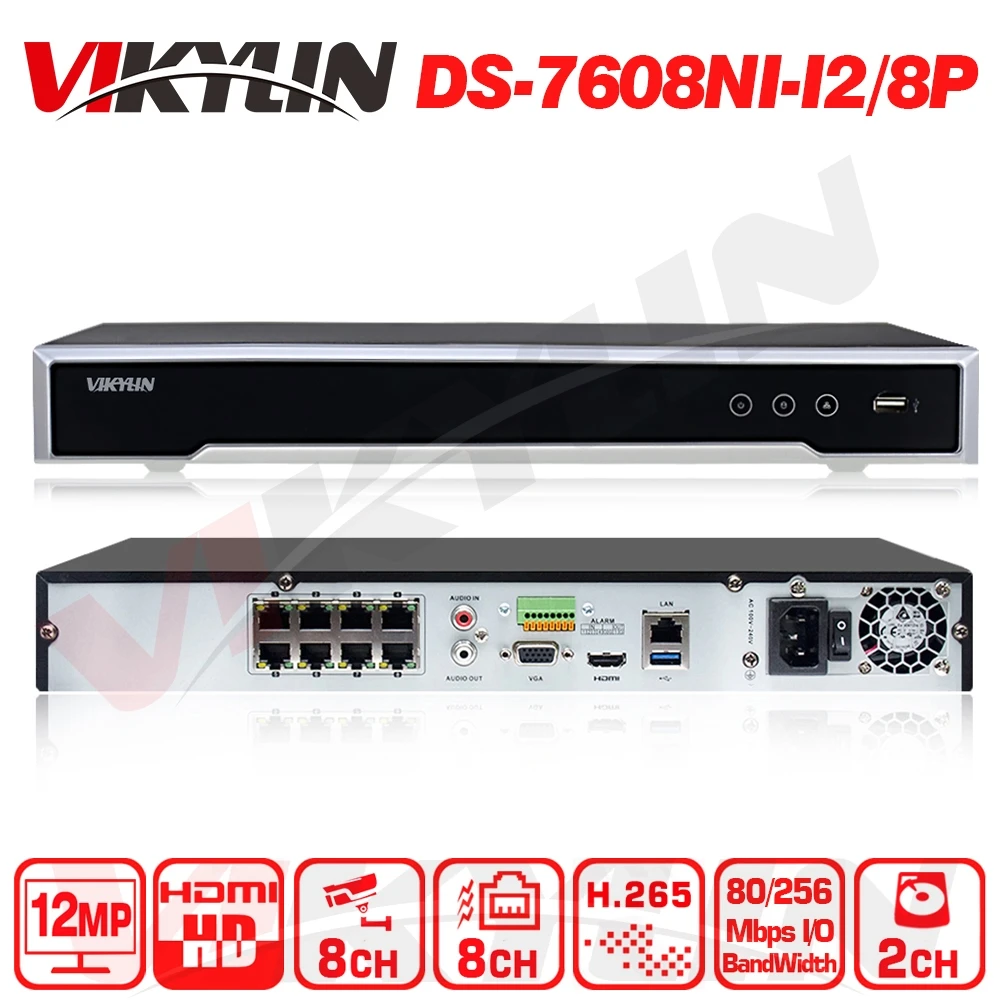 

Vikylin 8CH 8 POE NVR for POE Camera 12MP Max 2SATA Network Video Recorder OEM from Hikvision DS-7608NI-I2/8P