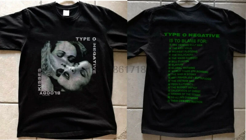 

Type O Negative vtg 93 T-shirt Is To BLAME FOR Bloody Kisses tshirt S-3XL