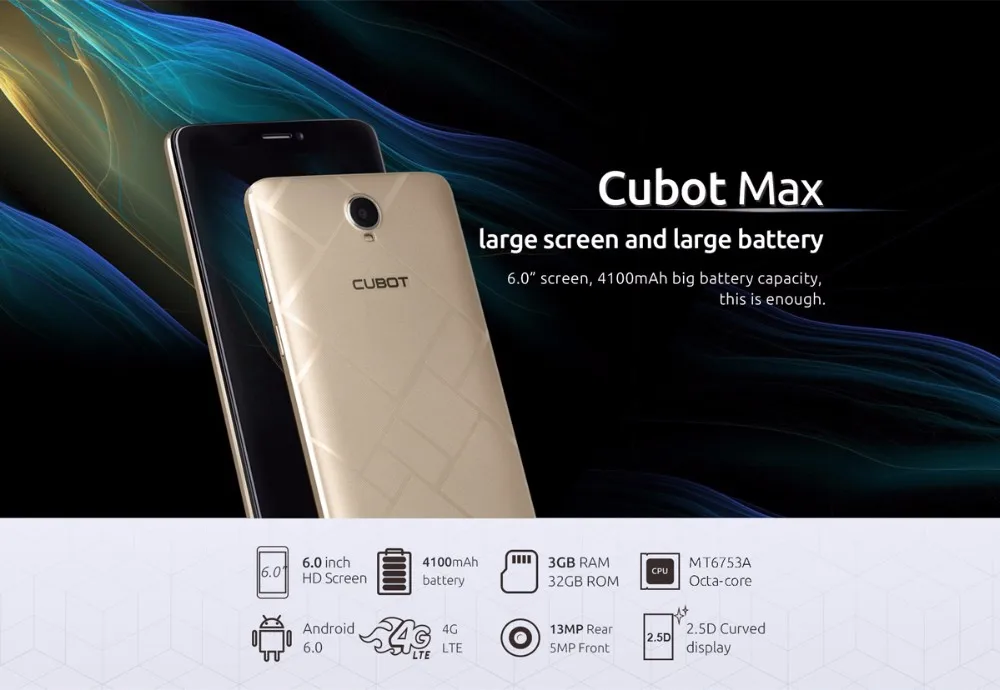 Смартфон Cubot Max с большой батареей, 4100 мАч, 6,0 дюймов, Android 6,0, Восьмиядерный процессор MTK6753A, 3 Гб ОЗУ, 32 Гб ПЗУ, мобильный телефон, 4G, LTEMobile