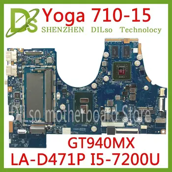 

KEFU 710-15 motherboard for Lenovo Yoga 710-15ISK 710-15IKB BIUY2_Y3 LA-D471P laptop motherboard I5-7200U GT940M 2G 100% Test OK