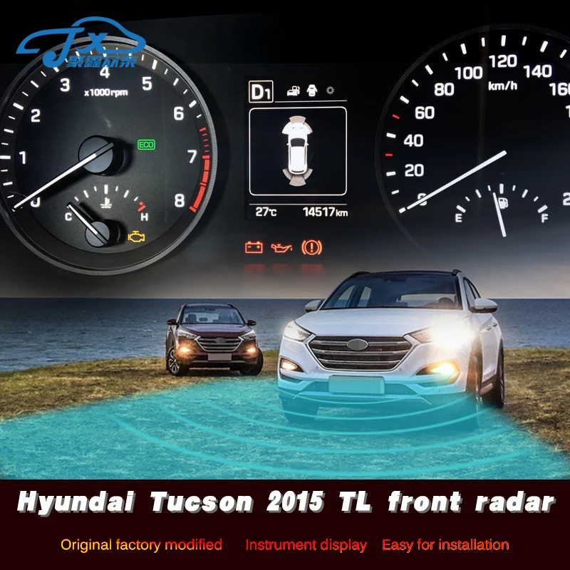 

The embedded probe in the front of radar electronic eye front - mounted radar is refitted for Hyundai Tucson 2015 TL