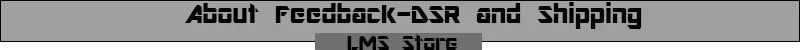 LMS DSR-feedback, Shipping