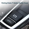 Parking Brake P Button Switch Cover For BMW 5 6 X3 X4 F10 F11 F06 F12 F25 09-13 ► Photo 3/6