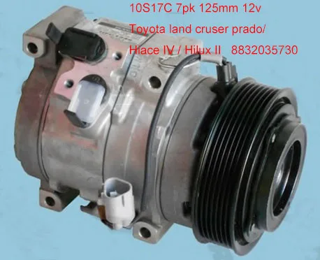 

10S17C 8832035730 auto air ac compressor for DENSO Toyota land cruser prado Hiace IV Hilux II