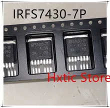 10PCS lot IRFS7430 7PPBF IRFS7430 7P TO263 7 IRFS7430 New original