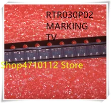 NEW 50PCS/LOT RTR030P02TL RTR030P02 MARKING TV SOT-23 IC
