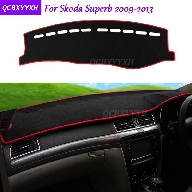 Для Skoda Superb 2009-2013 коврик на приборную панель защитный интерьер Photophobism коврик тент подушка для автомобиля Стайлинг авто аксессуары