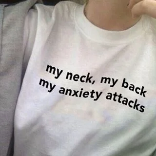 

kuakuayu HJN My Neck My Back My Anxiety Attacks Graphic Tee Short Sleeve Cotton Unisex Tshirt
