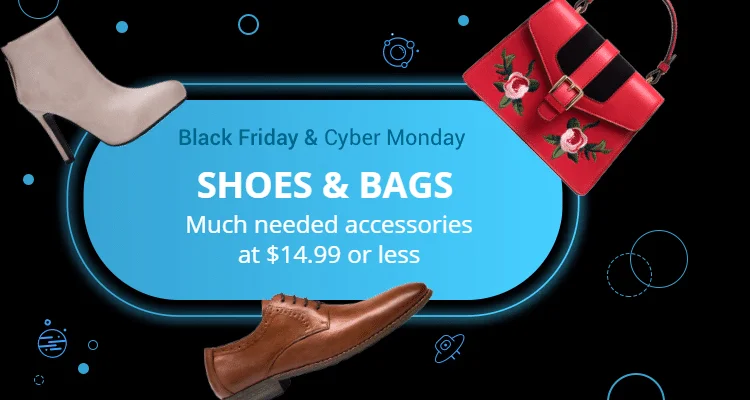 [Black Friday & Cyber Monday] Shoes & Bags: Complete your outfit with sweet deals. Hot fashion, much needed accessories at $14.99 or less! Black Friday steals & deals. Only available til Sunday.