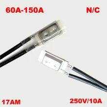 17AM 155 Degree 17AM 038A5 Normally Closed Overheat Protector Motor Power Temperature Switch 155 C NC 10A 250V 17AM038A5 Manual