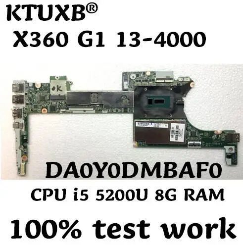 

KTUXB DA0Y0DMBAF0 for HP X360 G1 13-4000 notebook motherboard 801506-501, 801506-601 CPU i5 5200U 8G RAM 100% test work