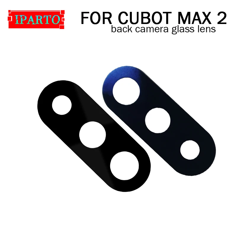 

CUBOT MAX 2 Back Camera Glass Lens 100% Original New Rear Camera Glass Lens Replacement For CUBOT MAX 2