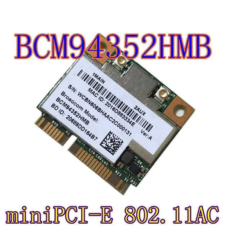 Broadcom BCM94352HMB BCM94352 802 11/ac/ 867 Мбит/с WLAN + BT4.0 Half MiniPCI-E 2 4 ГГц/5 ГГц wifi | Компьютеры и офис
