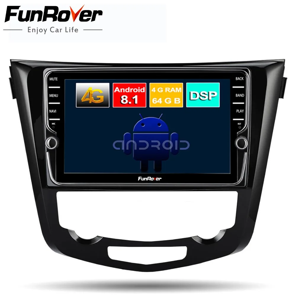 Funrover 8 core android 8 1 car dvd multimedia player for Nissan X Trail Qashqai 2014