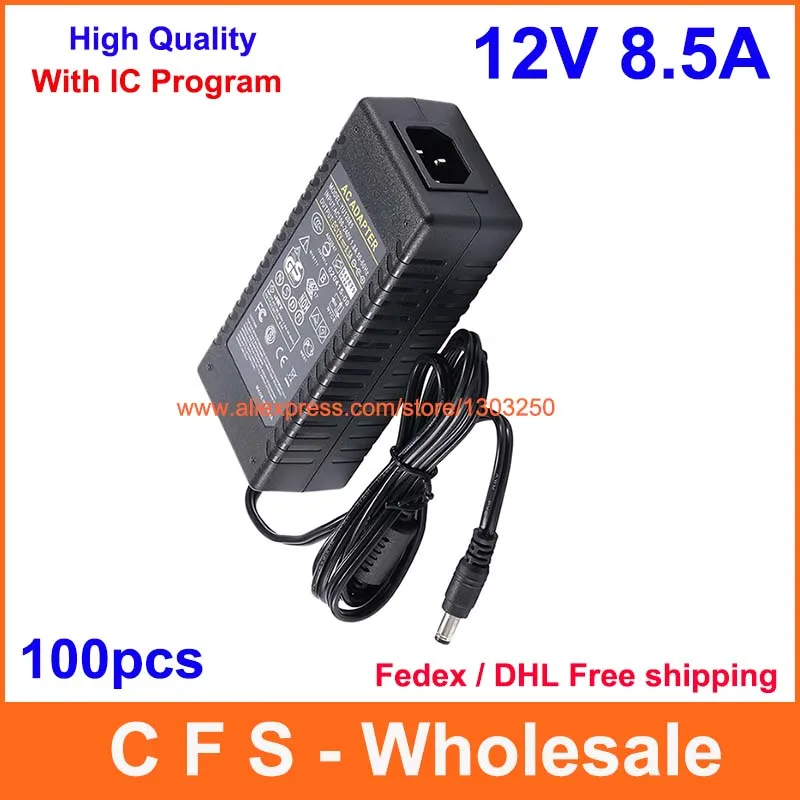 100pcs AC DC 12V 8.5A Power Supply Adapter, 12V 8A Adaptor Charger For LED Strip Light LCD