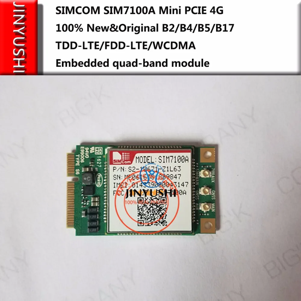 Jinyushi для SIMCOM SIM7100A мини PCIE 4G 100% Новинка & Оригинал B2/B4/B5/B17 TDD-LTE/FDD-LTE/WCDMA Встроенный четырехдиапазонный модуль
