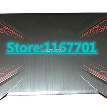 Ноутбук/ноутбук Топ/задняя рамка/панель чехол/крышка/корпус/оболочка для Asus ROG FX80 FX80G FX80GE FX504 FX504G FX504GD BKLG