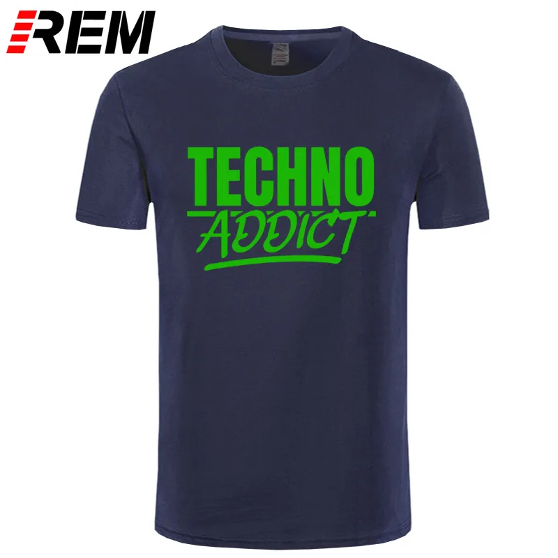 Techno addict t echno raves raver afterhour Футболка с принтом, хлопок, размер S-3XL, наряд, подарок, аутентичная летняя оригинальная рубашка - Цвет: navy green
