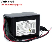 VariCore большой емкостью 12В 10Ah 18650 Литий Перезаряжаемые аккумуляторные батареи 12 V 10000 мА/ч, 75 Вт светодиодный ксеноновая лампа с BMS