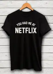 Хлопковая одежда футболка Женские топы пуловеры, футболки, которые у вас были у меня в Netflix Tumblr футболка с рисунком букв сексуальная летняя