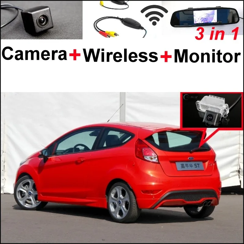 

3 in1 Special Rear View Camera + Wireless Receiver + Mirror Monitor Easy DIY Parking System For Ford Fiesta MK6 2008~2014
