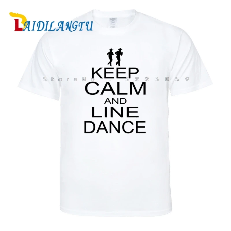 

KEEP CALM AND LINE DANCE country music xmas birthday gift ideas boys T SHIRT Cotton Men Round Collar Short Sleeve T-shirt