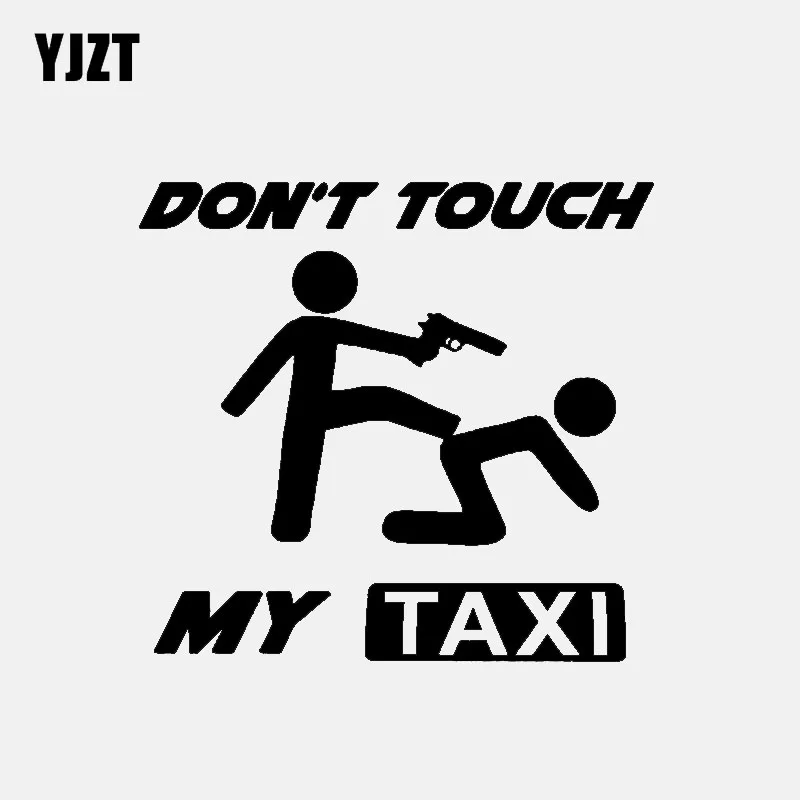 

YJZT 12.7CM*11.7CM Fun Don't Touch My Taxi Car Window Sticker Vinyl Decals Accessories C11-1783