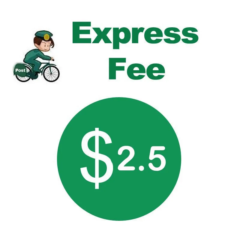 

$2.5 Extra Fee/cost just for the balance of your order/shipping cost