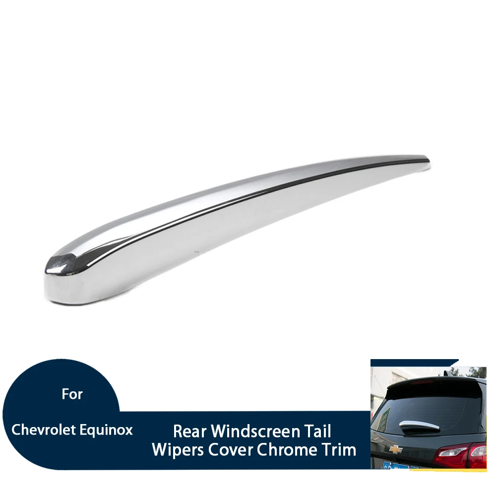 

For Chevrolet Equinox 2017+Car Rear Window Windscreen Tail Wiper Cover Chrome Trim Color Silver ABS Exterior Styling Accessories