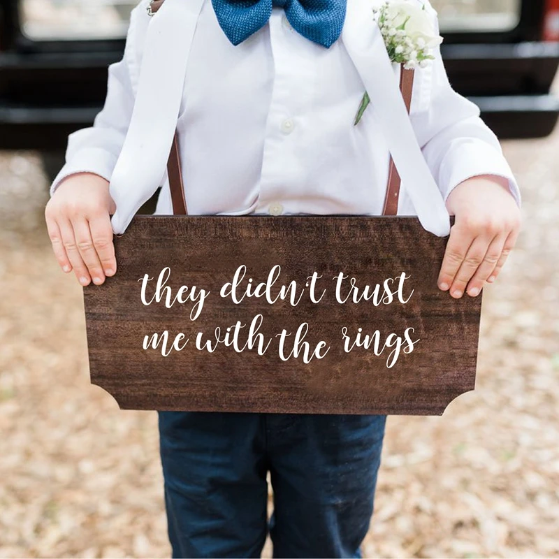 

They Didn't Trust Me With The Rings Fun Decals Wedding Ring Bearer Sign Vinyl Sticker Wedding Ceremony Accessories Decoration