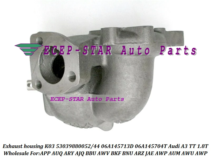 Turbo turbine Exhausthousing K03 052 53039880052 53039700052 06A145713D 06A145704T For Audi A3 TT 1.8T APP AUQ ARY AJQ BBU 180HP (2)