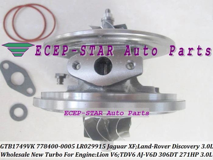 Turbo CHRA Cartridge Core GTB1749VK 778400 778400-0005 778400-0004 LR029915 For Jaguar XF Lion V6 For Land-Rover Discovery 3.0L (1)