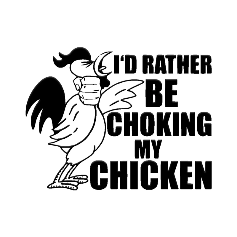 Choking My Chicken Funny Car Truck Window Vinyl Decal Sticker|vinyl ...