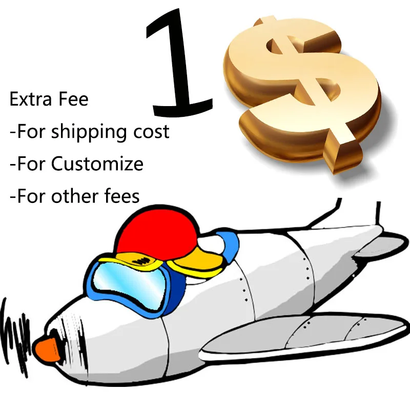 

Add Item Extra Fee Additional Pay on Your Order Postage Resend fee ( for Freight ,Sample and etc.) Add the fee for Cargo