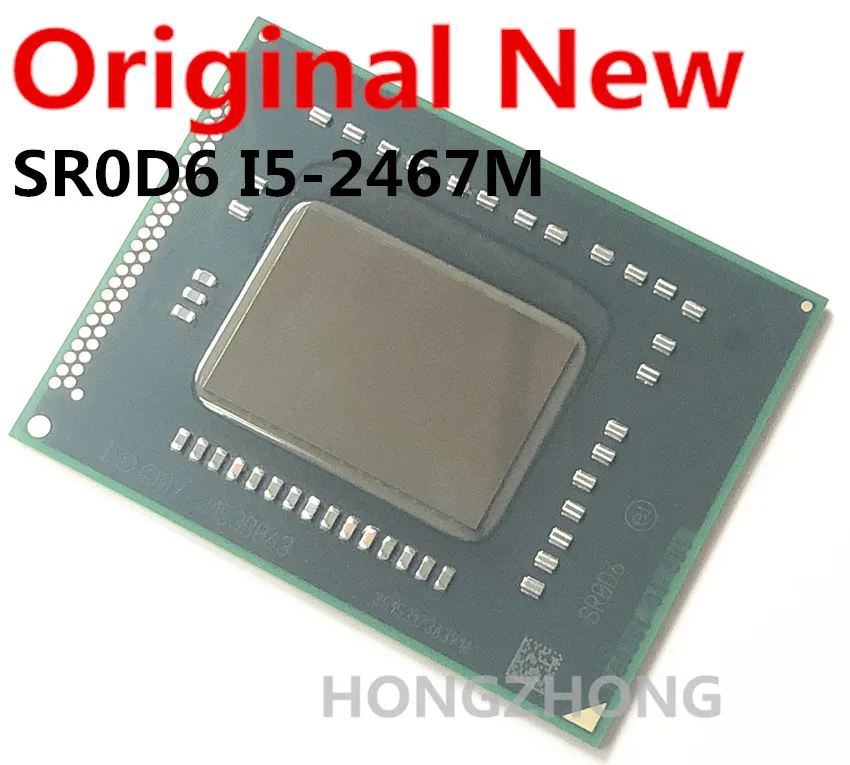 100% new I5-2467M SR0D6 I5 2467 M BGA Chipset NEW