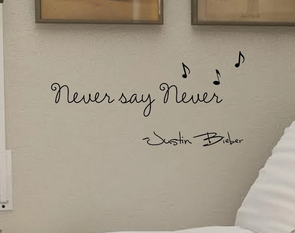 Never say never Justin Bieber Vinyl wall art Inspirational quotes Wall Stickers Home Decor Armario Rustico Segunda Mano ~ Never say never Justin Bieber Vinyl wall art Inspirational quotes Wall Stickers Home Decor