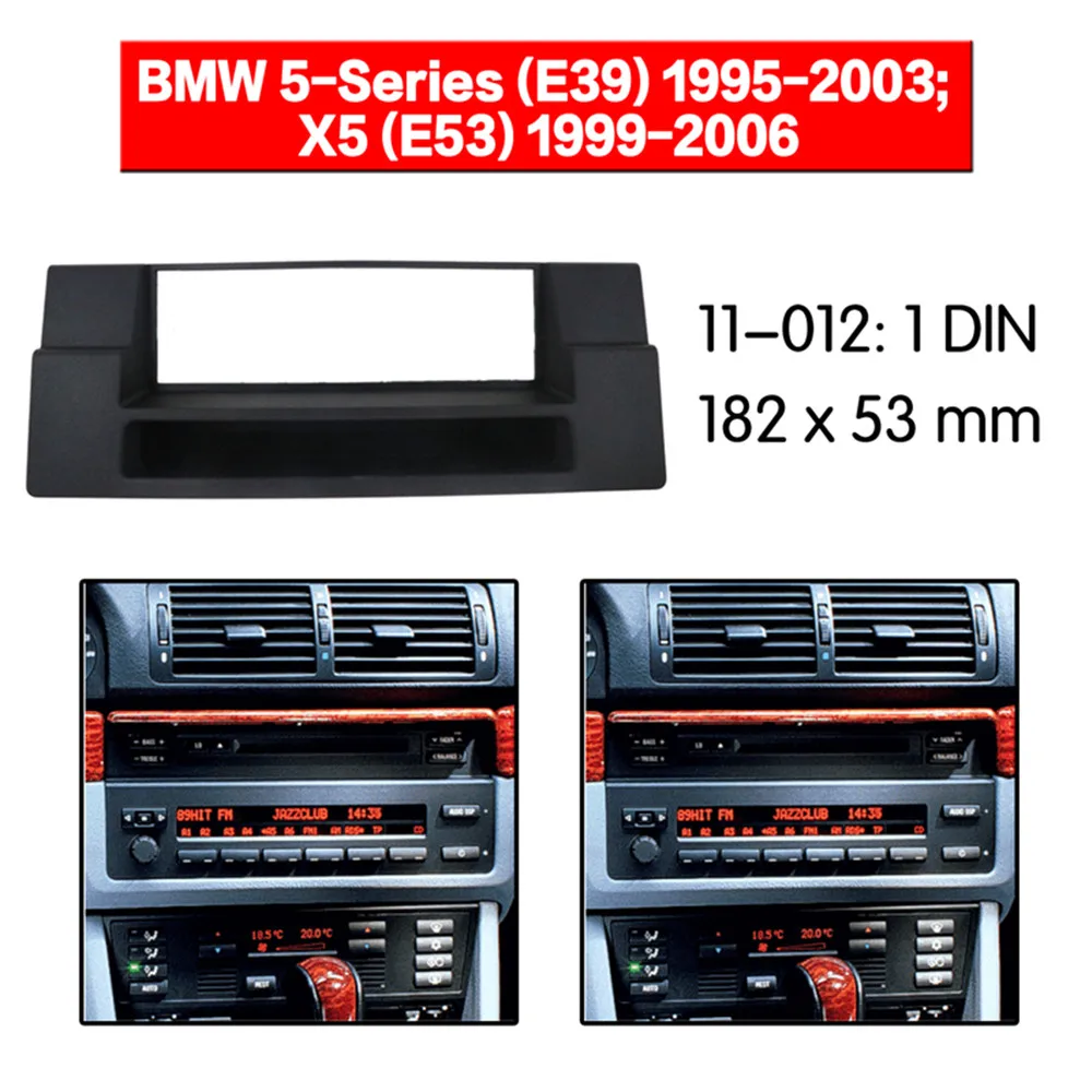 

Car Radio Fascia Frame Kit For BMW 5-Series (E39) 1995-2003 X5(E53) 1999-2006 Audio Bezel Facia Panel Trim Dash 1 Din Mount Kit