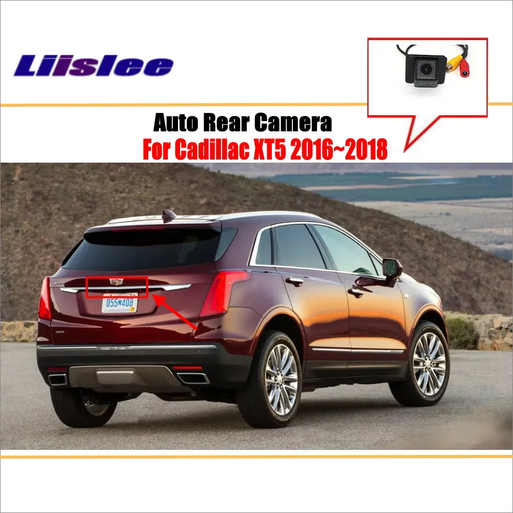 

Liislee Rear View Camera For Cadillac XT5 2016~2018 / Reverse Hole / Parking Back Up Camera / License Plate Lamp / Night Vision