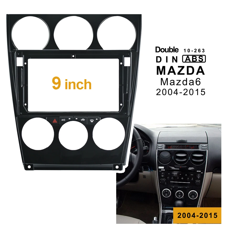 

2DIN 1Din Car DVD Frame Audio Fitting Adaptor Dash Trim Kits Facia Panel 9 inch For Mazda6 2004-2015 Double Din Radio Player
