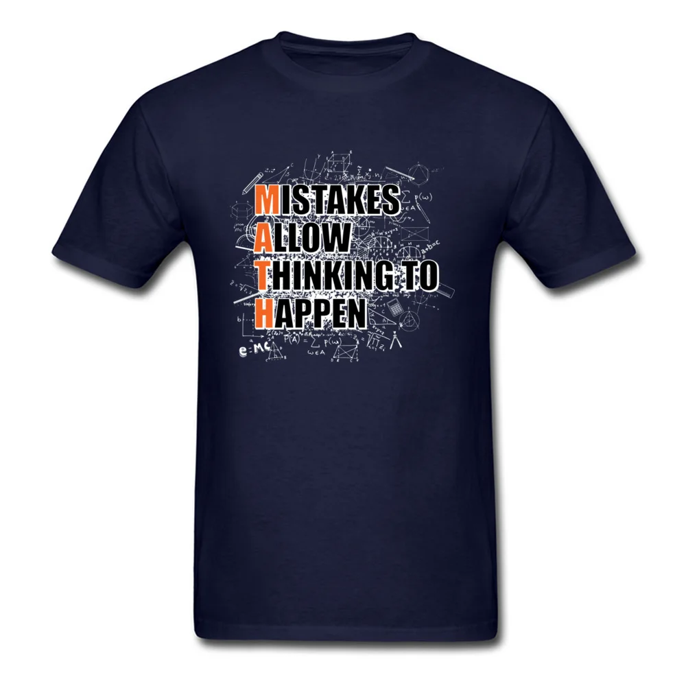 

Personalized Tops Men T Shirt Latest Youth T-Shirts Mistakes Allow Thinking To Happen Math Teacher Geek Tshirt Funny Saying Tees