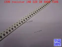 1206 F SMD резистора 1/4 Вт 18R 22R 2R 680R 750R Ом 1% 3216 чип резистор 500 шт./лот
