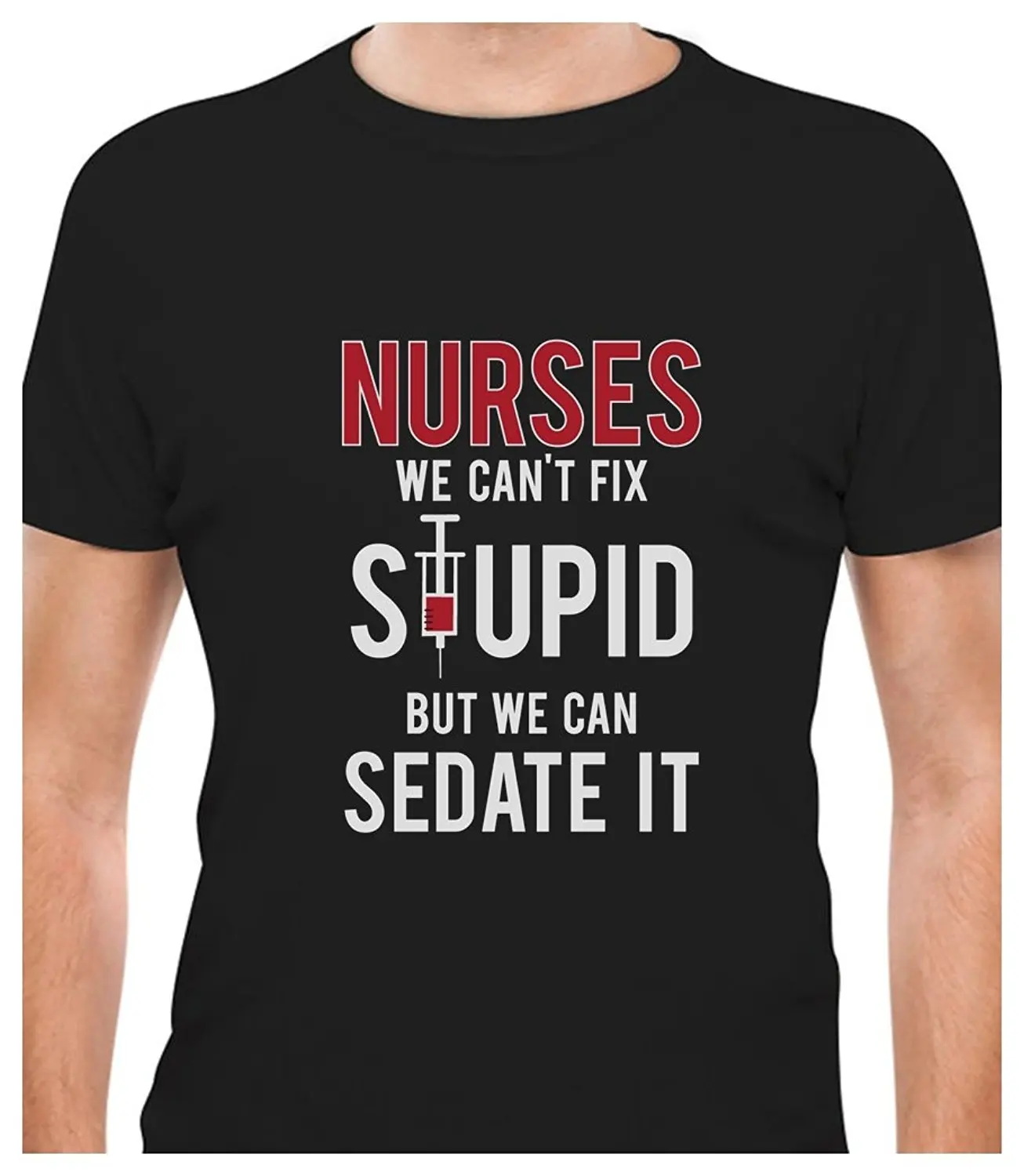 Nurses We Can Fix Stupid But We Can Sedate It Funny Gift for Nurse T ...