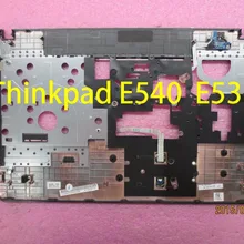Thinkpad E540 E531 КБ ободок/Подставка для рук FRU 04X4977 00HM507 04X5678 04X4972