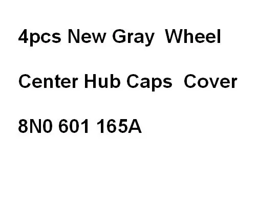 

4x OEM 2017 Car Wheel Center Cap Hub Cover Gray ,Fits 8N0601165A, 8N0 601 165 A universal for more car