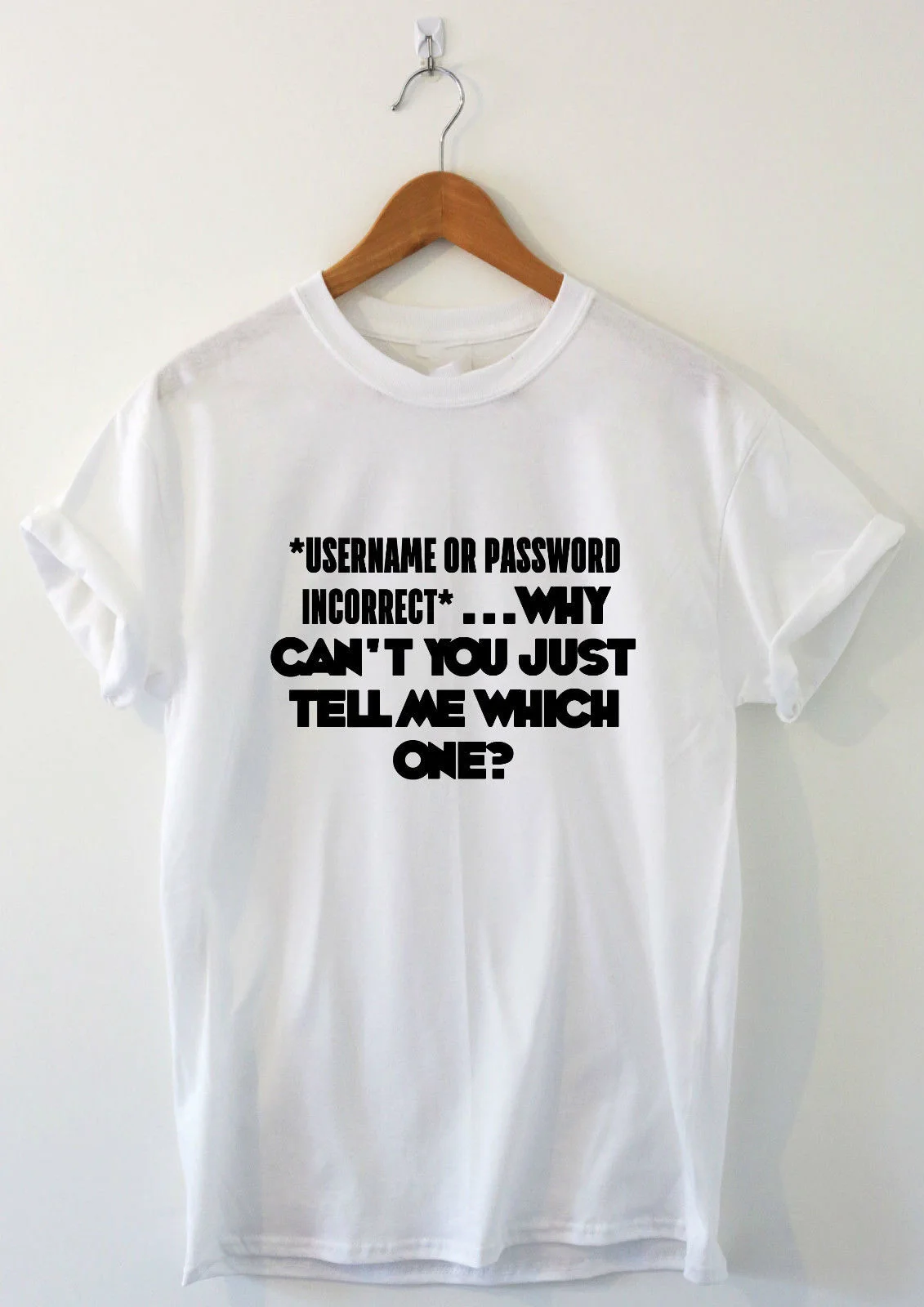 Us 1199 20 Offnama Pengguna Atau Kata Sandi Yang Salah Humor Kaos Lucu Kaos Humor Tee Slogan Top Dicetak T Shirt Pria Katun Kaos T Shirt Terbaru
