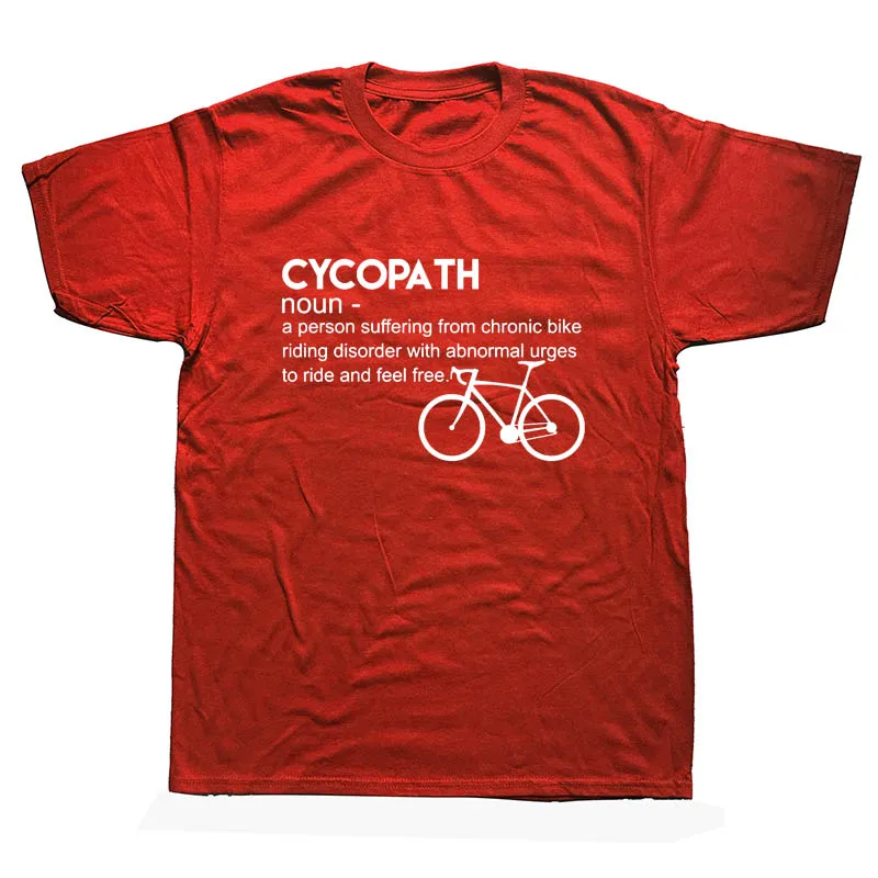 Велосипедная Байкерская футболка Cycopath, Мужская футболка с круглым вырезом и коротким рукавом, забавная Мужская футболка, никогда не занижающая старца на велосипеде - Цвет: RED