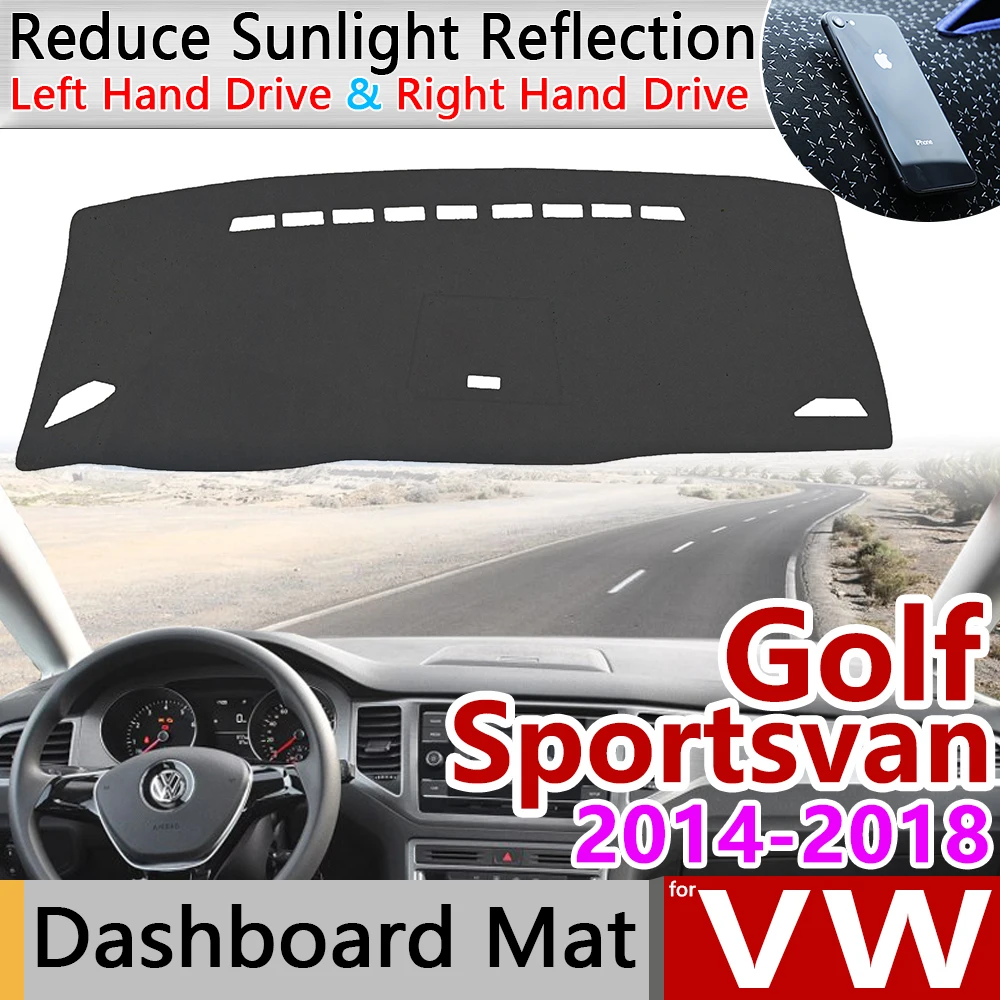 

for Volkswagen Golf SV Sportsvan 2014~2018 VW Anti-Slip Mat Dashboard Cover Pad Sunshade Dashmat Carpet Accessories 2015 2016